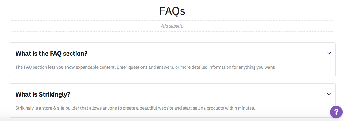 FAQ section template in the Strikingly editor FAQ section template in the Strikingly editor